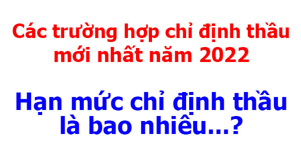 các trường hợp chỉ định thầu mới nhất