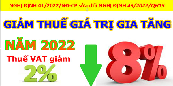 Nghị định 41/2022/NĐ-CP Giảm thuế giá trị gia tăng 8%