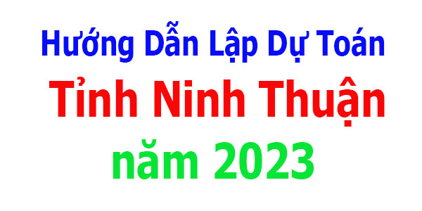 hướng dẫn lập dự toán tỉnh Ninh Thuận
