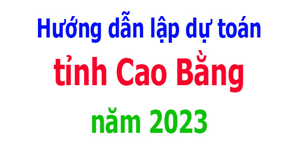 lập dự toán tỉnh Cao Bằng năm 2023