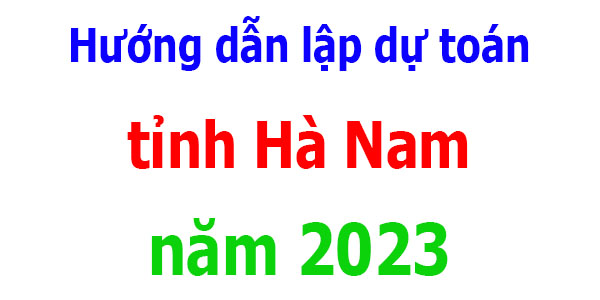 lập dự toán tỉnh Hà Nam năm 2023