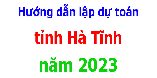 lập dự toán tỉnh Hà Tĩnh năm 2023
