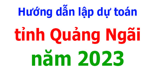 lập dự toán tỉnh Quảng ngãi năm 2023