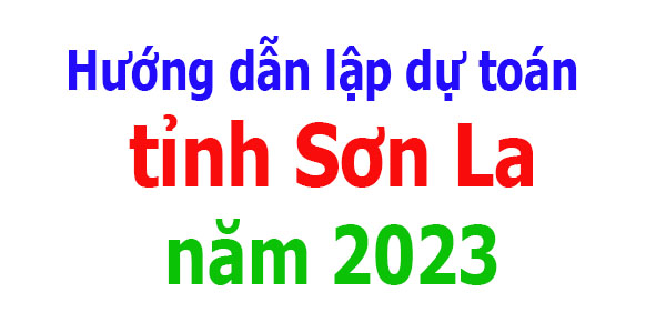 lập dự toán tỉnh Sơn La năm 2023