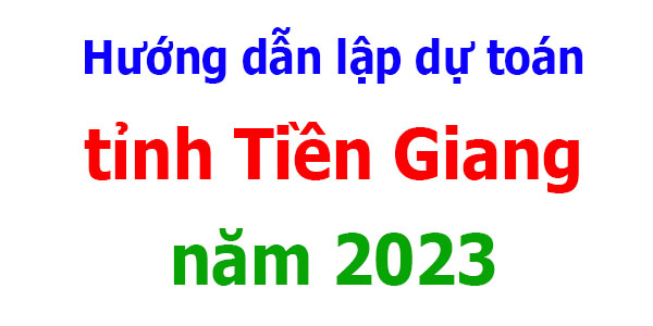 lập dự toán tỉnh Tiền Giang năm 2023