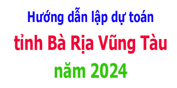 Lập dự toán tỉnh Bà Rịa Vũng Tàu năm 2024