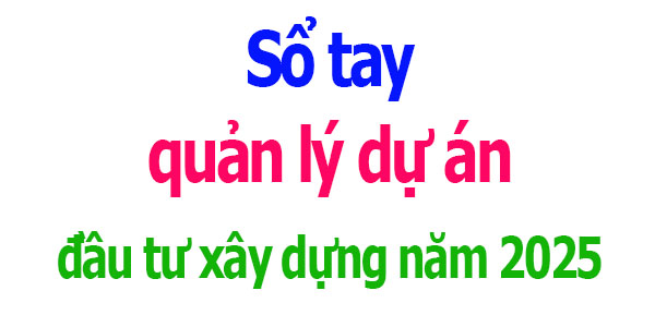 Sổ tay quản lý dự án đầu tư xây dựng