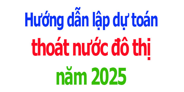 Hướng dẫn lập dự toán thoát nước đô thị