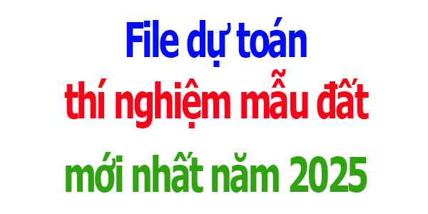 Lập dự toán thí nghiệm mẫu đất