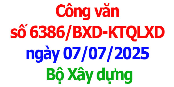 Công văn số 6386/BXD-KTQLXD
