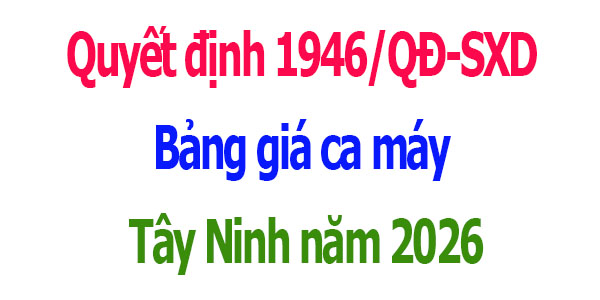 Bảng giá ca máy tỉnh Tây Ninh năm 2026